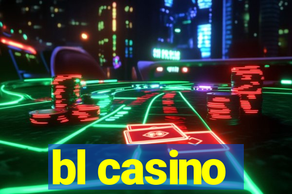 bl casino