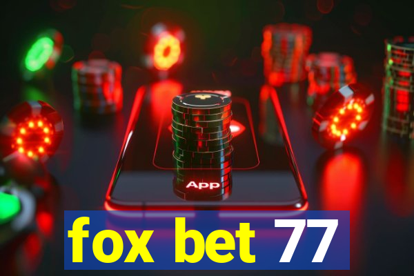 fox bet 77