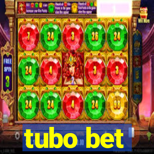 tubo bet