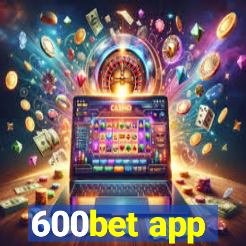 600bet app