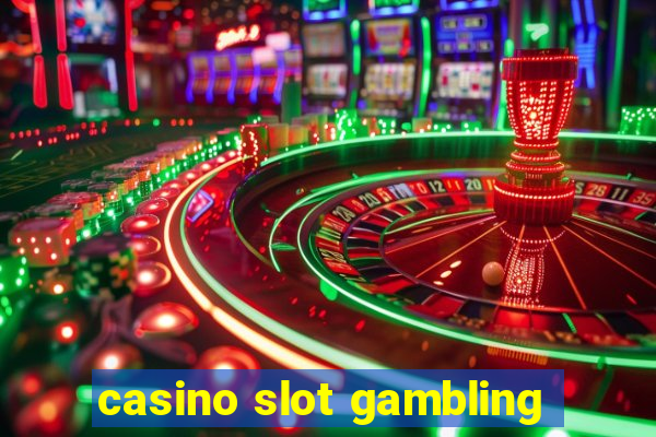 casino slot gambling