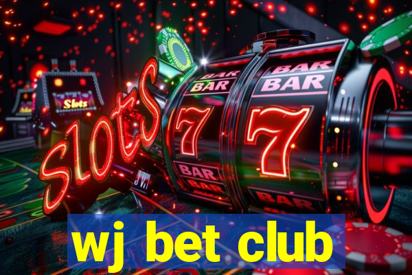 wj bet club