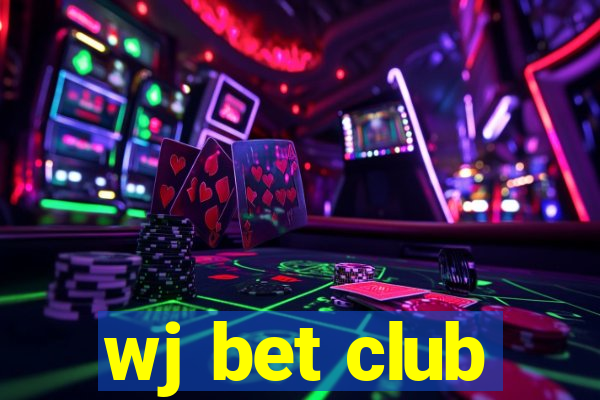 wj bet club