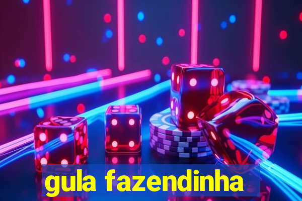 gula fazendinha