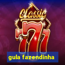 gula fazendinha