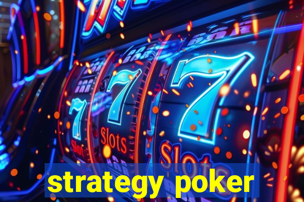 strategy poker