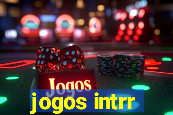 jogos intrr