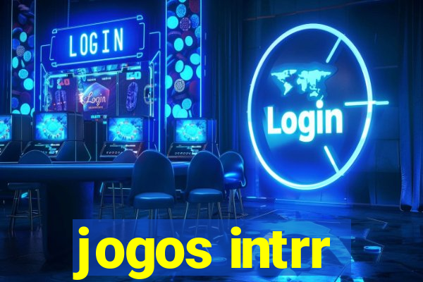 jogos intrr