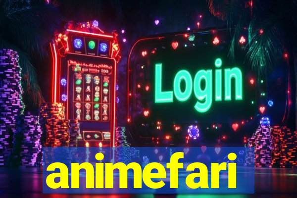 animefari