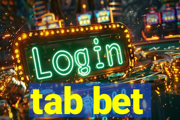 tab bet