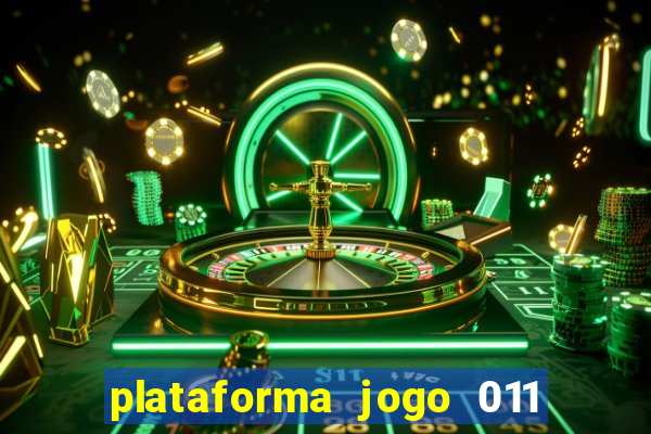 plataforma jogo 011 é confiável