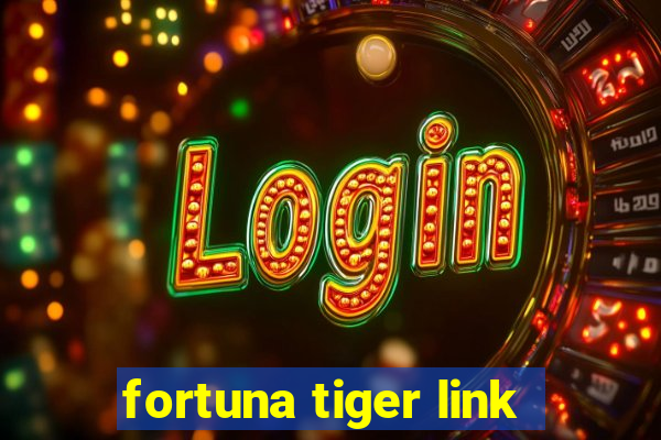 fortuna tiger link