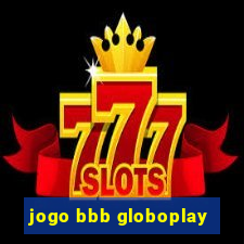 jogo bbb globoplay