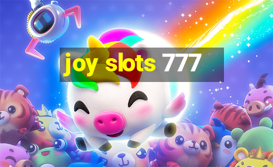 joy slots 777