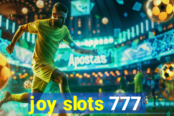 joy slots 777