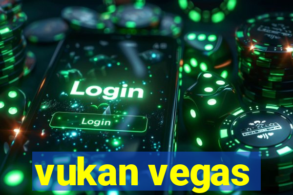 vukan vegas