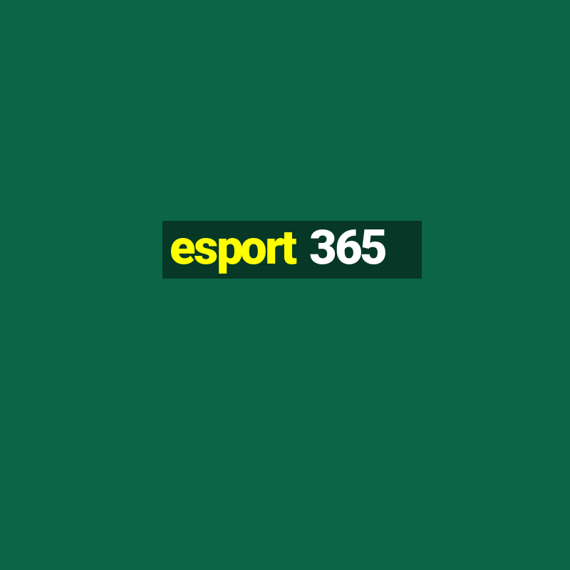 esport 365