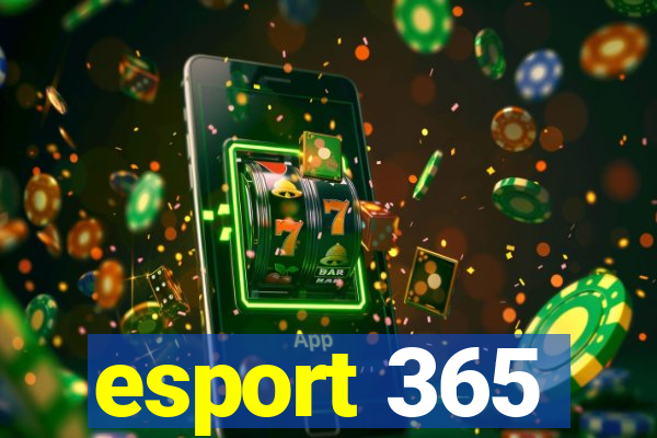 esport 365