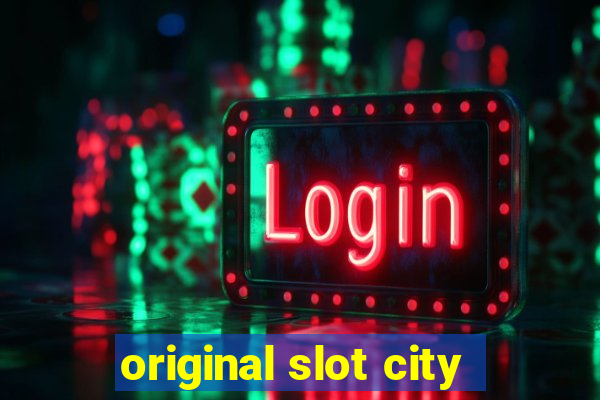 original slot city