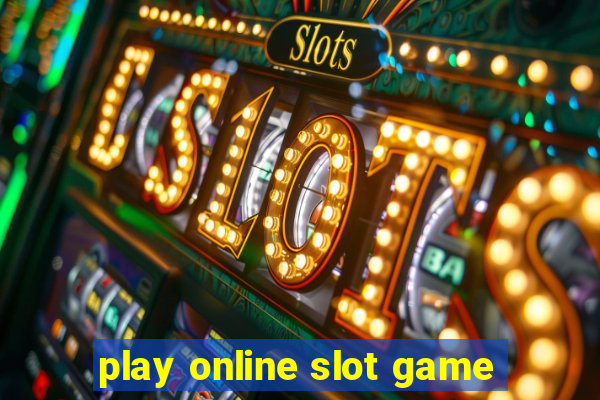 play online slot game