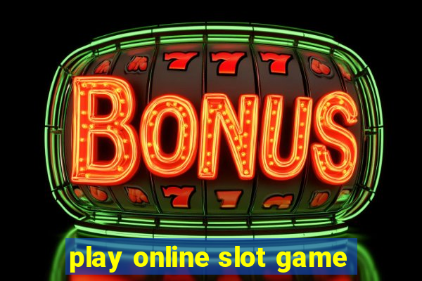 play online slot game