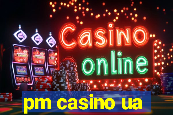 pm casino ua