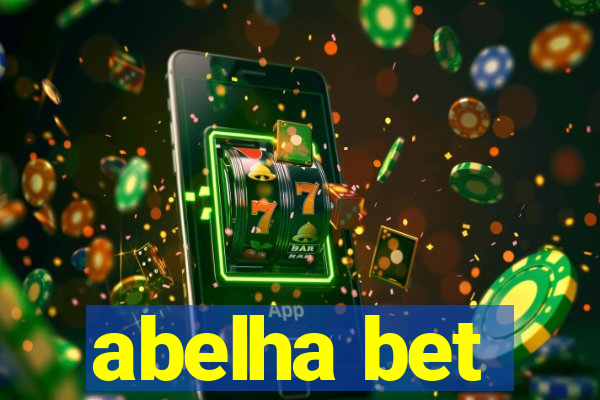 abelha bet