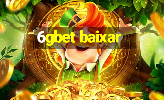 6gbet baixar