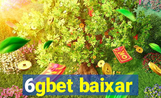 6gbet baixar