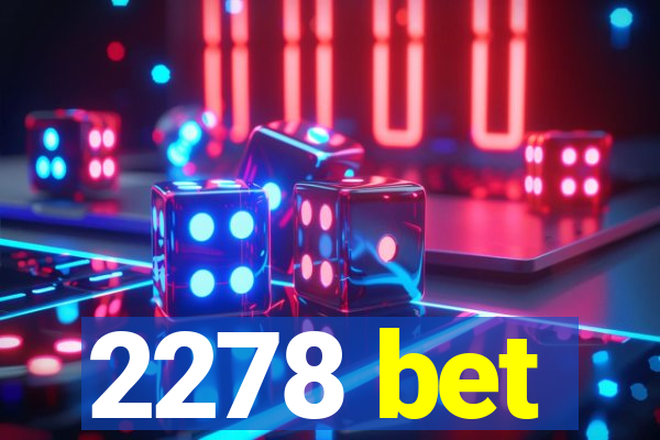 2278 bet