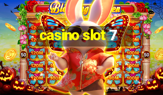 casino slot 7