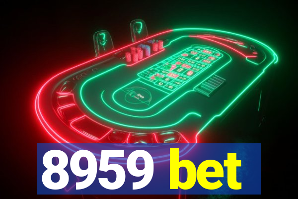 8959 bet