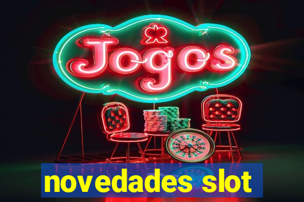 novedades slot