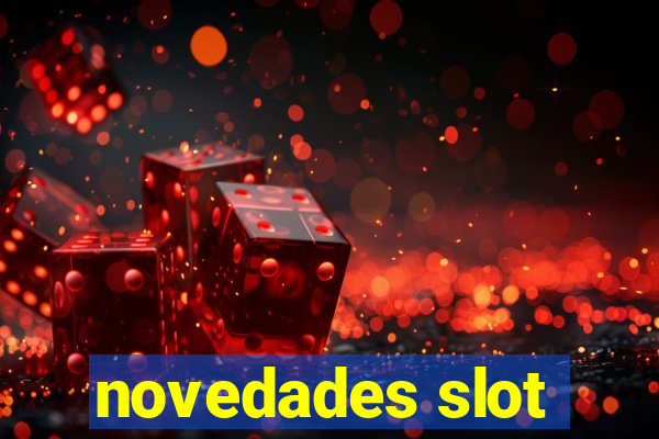 novedades slot