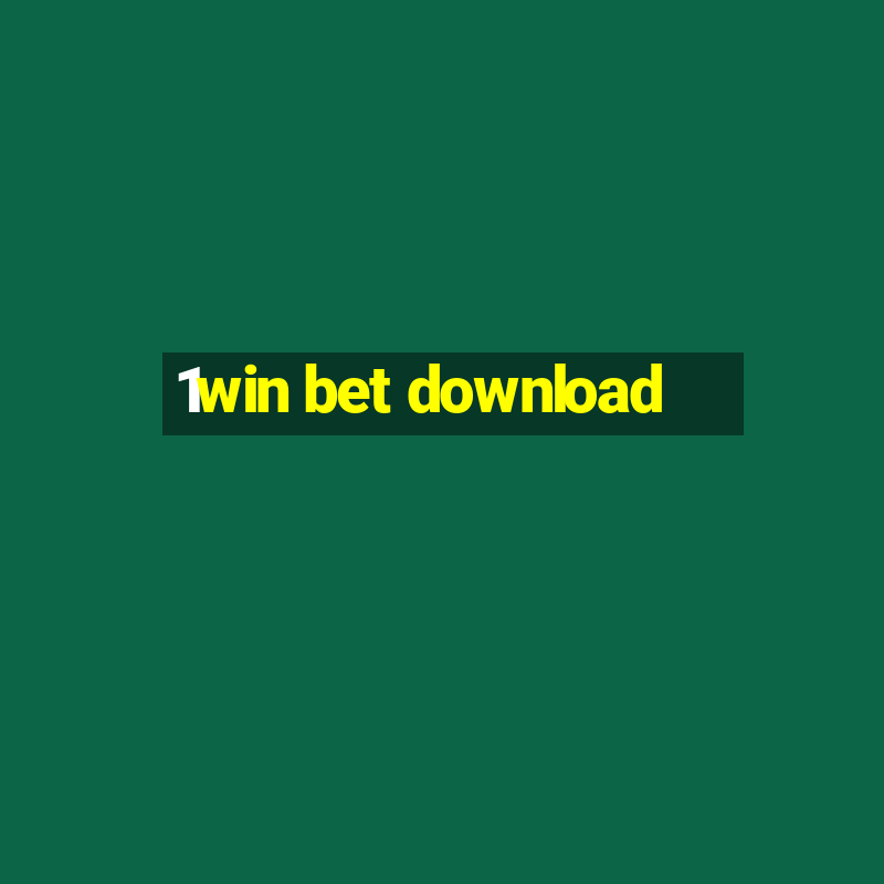 1win bet download