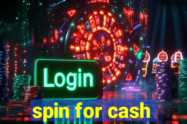 spin for cash