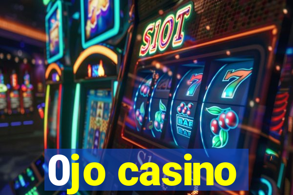 0jo casino