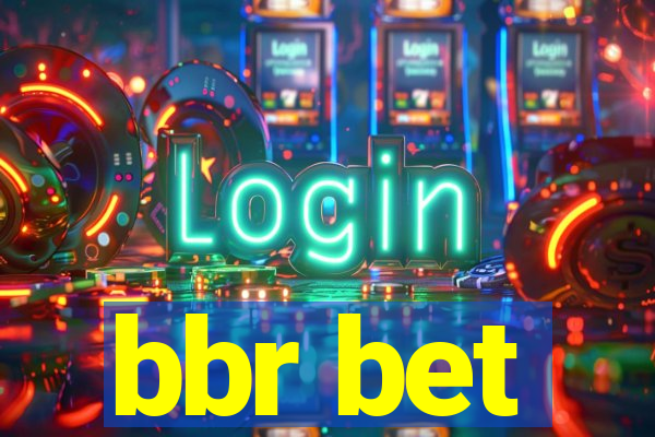 bbr bet