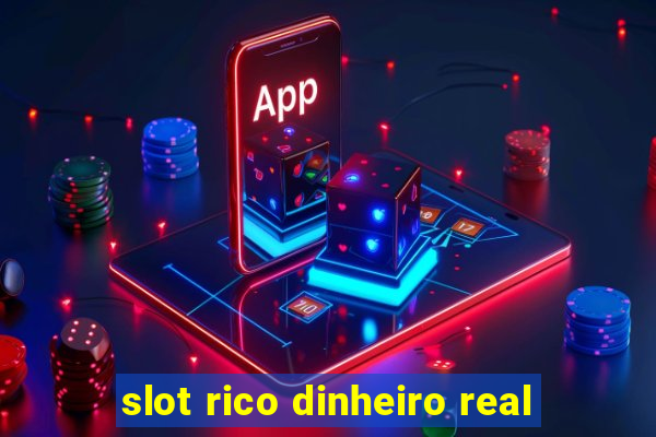 slot rico dinheiro real