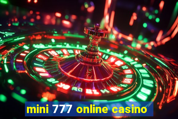 mini 777 online casino