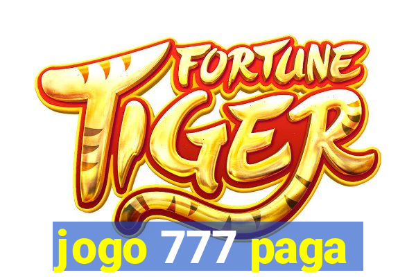 jogo 777 paga