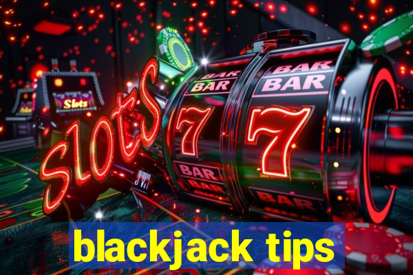 blackjack tips