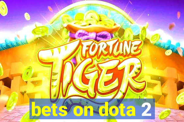 bets on dota 2