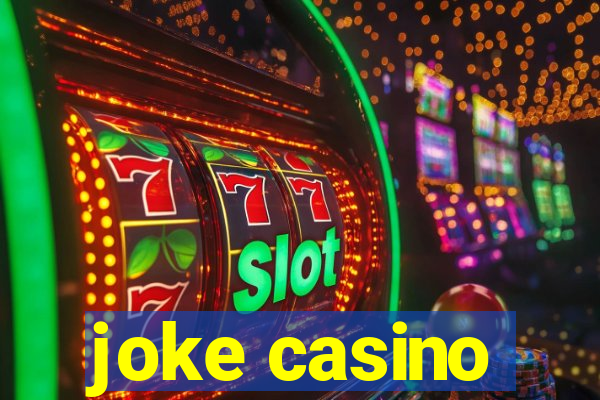 joke casino