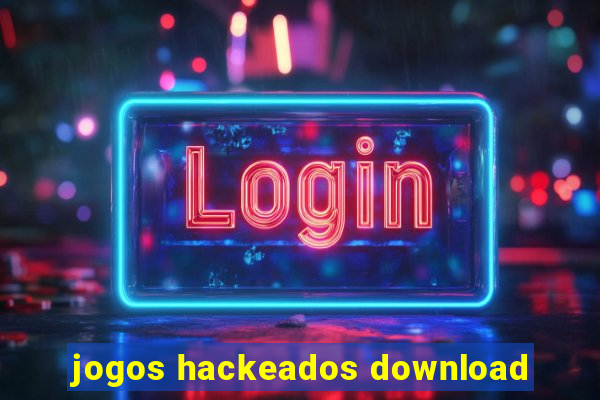 jogos hackeados download