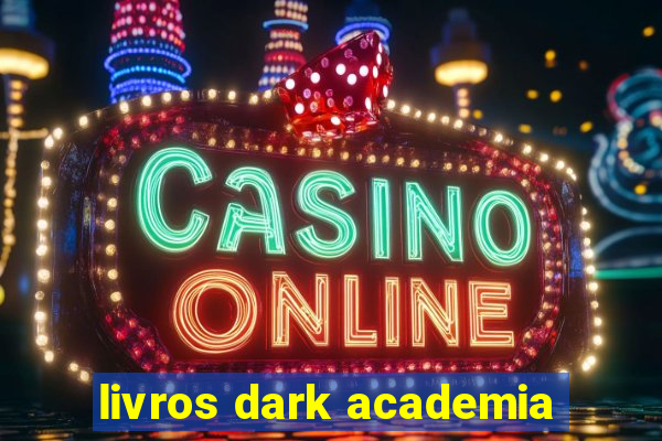 livros dark academia