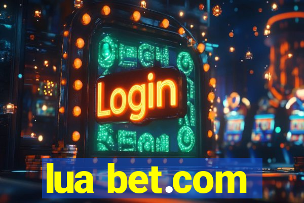 lua bet.com