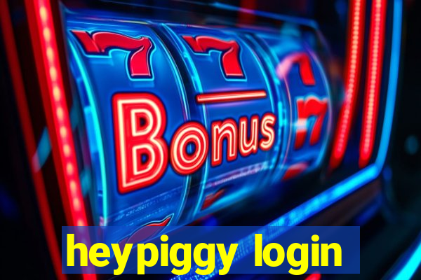 heypiggy login