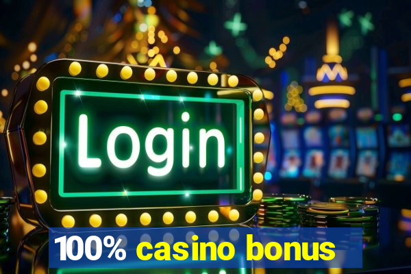 100% casino bonus