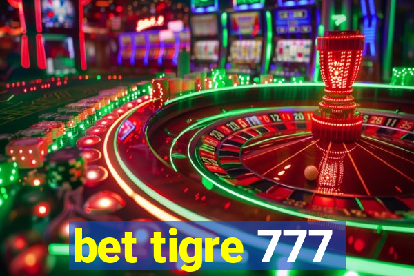 bet tigre 777